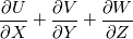 \frac{\partial U}{\partial X}+\frac{\partial V}{\partial Y}+\frac{\partial W}{\partial Z}