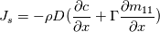 J_s = -\rho D(\frac{\partial c}{\partial x} + \Gamma\frac{\partial m_{11}}{\partial x})