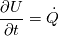 \frac{\partial U}{\partial t} = \dot{Q}