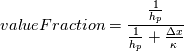 valueFraction = \frac{\frac{1}{h_p}}{\frac{1}{h_p}+\frac{\Delta x}{\kappa}}