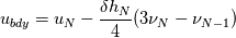 u_{bdy}=u_{N}-\frac{\delta h_{N}}{4}(3\nu_{N}-\nu_{N-1})