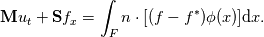 \mathbf{M} u_t + \mathbf{S} f_x = \int_F n \cdot [(f-f^*)\phi(x)]\mathrm{d}x.