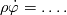 \rho \dot\varphi = \ldots.