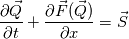 \frac{\partial \vec{Q}}{\partial t} + \frac{\partial \vec{F}(\vec{Q})}{\partial x} = \vec{S}