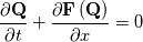 \frac{\partial \mathbf{Q}}{\partial t} + \frac{\partial \mathbf{F}\left(\mathbf{Q}\right)}{\partial x} = 0