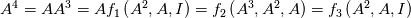 A^4 = AA^3=A f_1\left(A^2,A,I\right)=f_2\left(A^3,A^2,A\right)=f_3\left(A^2,A,I\right)