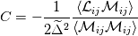 C=-\frac{1}{2\widetilde{\Delta}^2}\frac{\langle\mathcal{L}_{ij}\mathcal{M}_{ij}\rangle}{\langle\mathcal{M}_{ij}\mathcal{M}_{ij}\rangle}