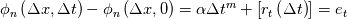 \phi_n\left( \Delta x, \Delta t \right) - \phi_n\left( \Delta x, 0 \right) = \alpha \Delta t^m + \left[r_t \left( \Delta t \right) \right] = e_t