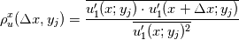 \rho^x_u(\Delta x, y_j)=\frac{\overline{ u'_1(x; y_j) \cdot u'_1(x + \Delta x; y_j) }}{ \overline{u'_1(x; y_j)^2}}