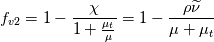 f_{v2} = 1-\frac{\chi}{1+\frac{\mu_t}{\mu}} = 1-\frac{\rho \widetilde{\nu}}{\mu+\mu_t}