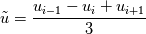 \tilde{u} = \frac{u_{i-1} - u_{i} + u_{i+1}}{3}