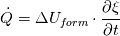 \dot{Q} = \Delta U_{form} \cdot \frac{\partial \xi}{\partial t}