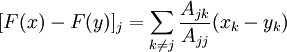 
[F(x) - F(y)]_j = \sum_{k \ne j} \frac{ A_{jk} }{ A_{jj}} (x_k - y_k)
