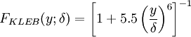 
F_{KLEB}(y;\delta) = \left[1 + 5.5 \left( \frac{y}{\delta} \right)^6
  \right]^{-1}
