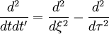 
\frac{d^{2}}{dtdt'} = \frac{d^{2}}{d \xi^{2}} - \frac{d^{2}}{d \tau^{2}}
