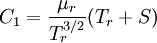 C_1 = \frac{\mu_r}{T_r^{3/2}}(T_r + S)