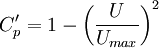 C'_p = 1 - \left( \frac{U}{U_{max}} \right) ^ 2