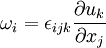 
\omega_i = \epsilon_{ijk} \frac{\partial u_k}{\partial x_j}
