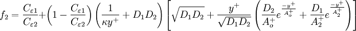 
   f_2  = {{C_{\varepsilon 1} } \over {C_{\varepsilon 2} }} + \left( {1 - {{C_{\varepsilon 1} } \over {C_{\varepsilon 2} }}} \right)\left( {{1 \over {\kappa y^ +  }} + D_1 D_2 } \right)\left[ {\sqrt {D_1 D_2 }  + {{y^ +  } \over {\sqrt {D_1 D_2 } }}\left( {{{D_2 } \over {A_o^ +  }}e^{{{ - y^ +  } \over {A_o^ +  }}}  + {{D_1 } \over {A_2^ +  }}e^{{{ - y^ +  } \over {A_2^ +  }}} } \right)} \right]

