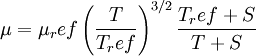 \mu = \mu_ref \left( \frac{T}{T_ref} \right)^{3/2}\frac{T_ref + S}{T + S}