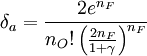 
\delta_a = \frac{2 e^{n_F}}{n_O!\left (\frac{2 n_F}{1+\gamma}\right )^{n_F} }
