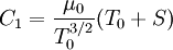 C_1 = \frac{\mu_0}{T_0^{3/2}}(T_0 + S)