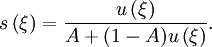 s\left(\xi\right)=\frac{u\left(\xi\right)}{A + (1-A)u\left(\xi\right)}.